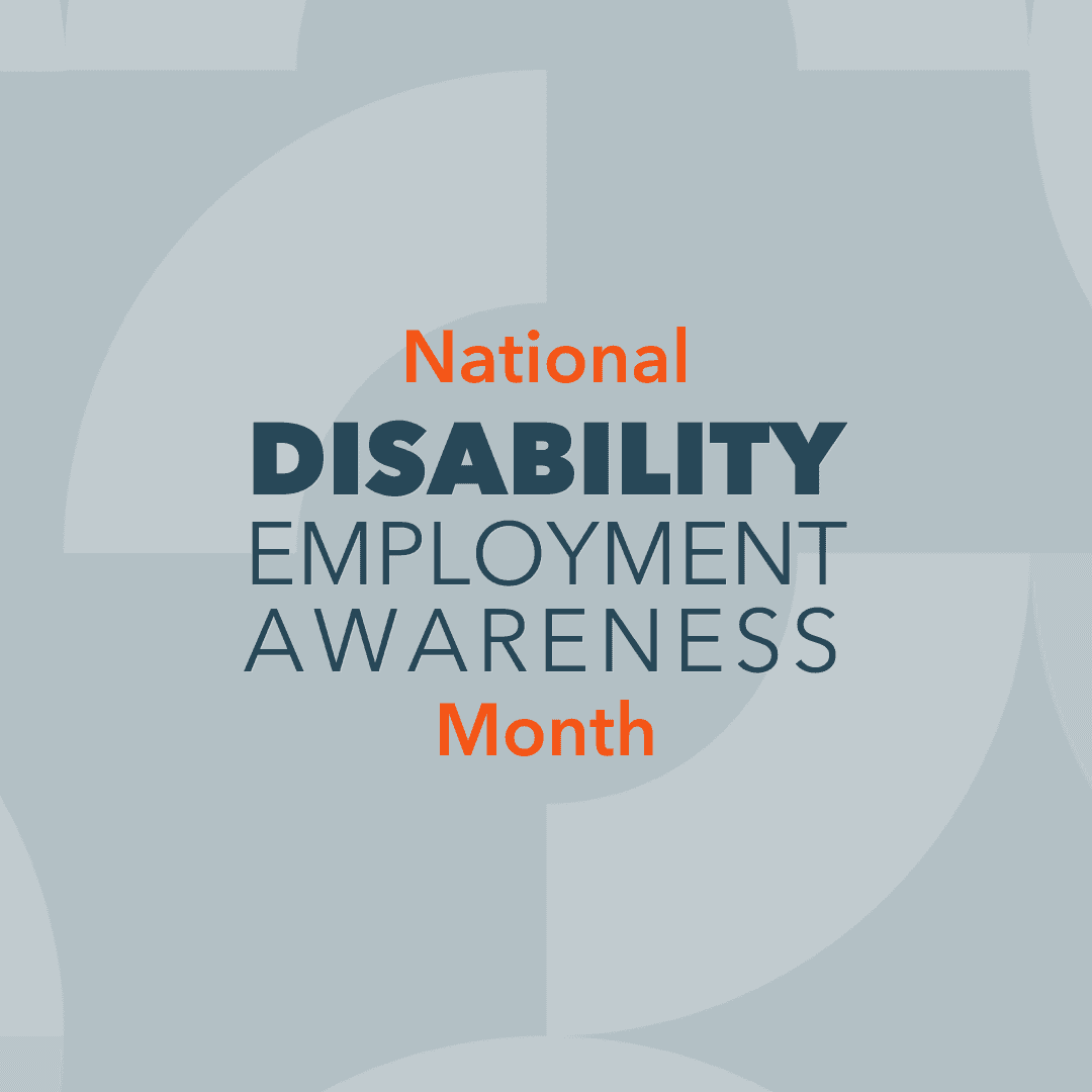 National Disability Employment Awareness Month